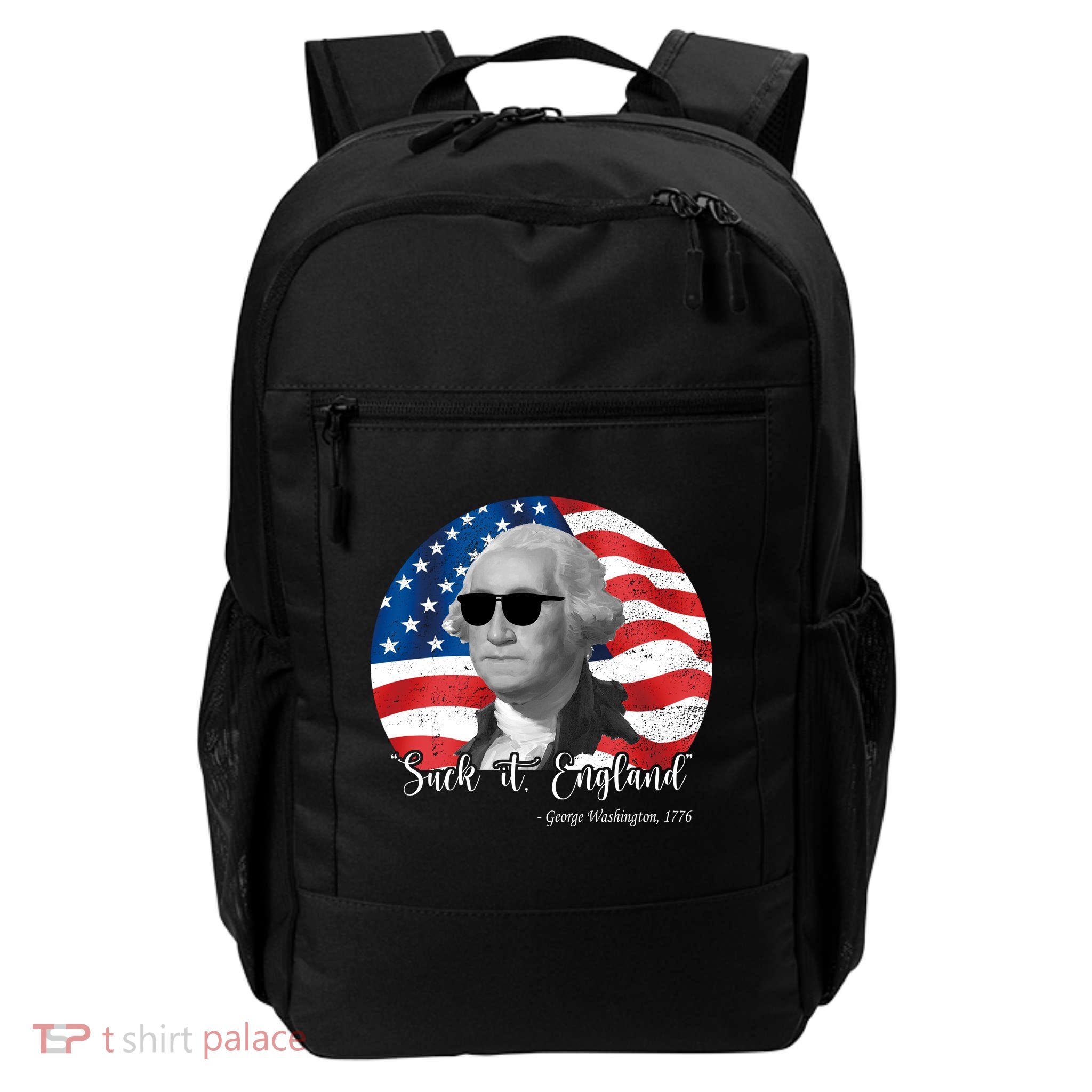 Suck It England George Washing 1776 Funny Daily Commute Backpack