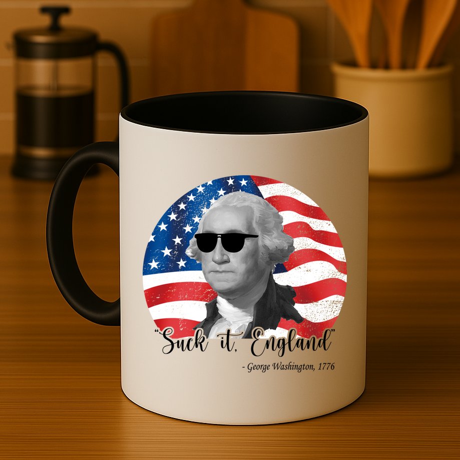 Suck It England George Washing 1776 Funny Mug