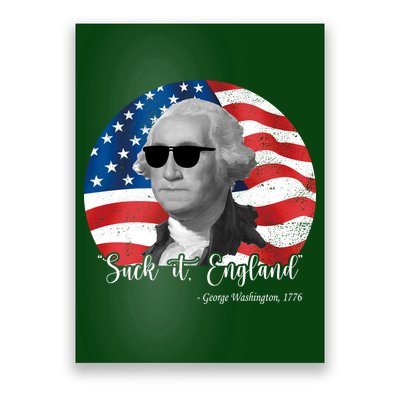 Suck It England George Washing 1776 Funny Poster