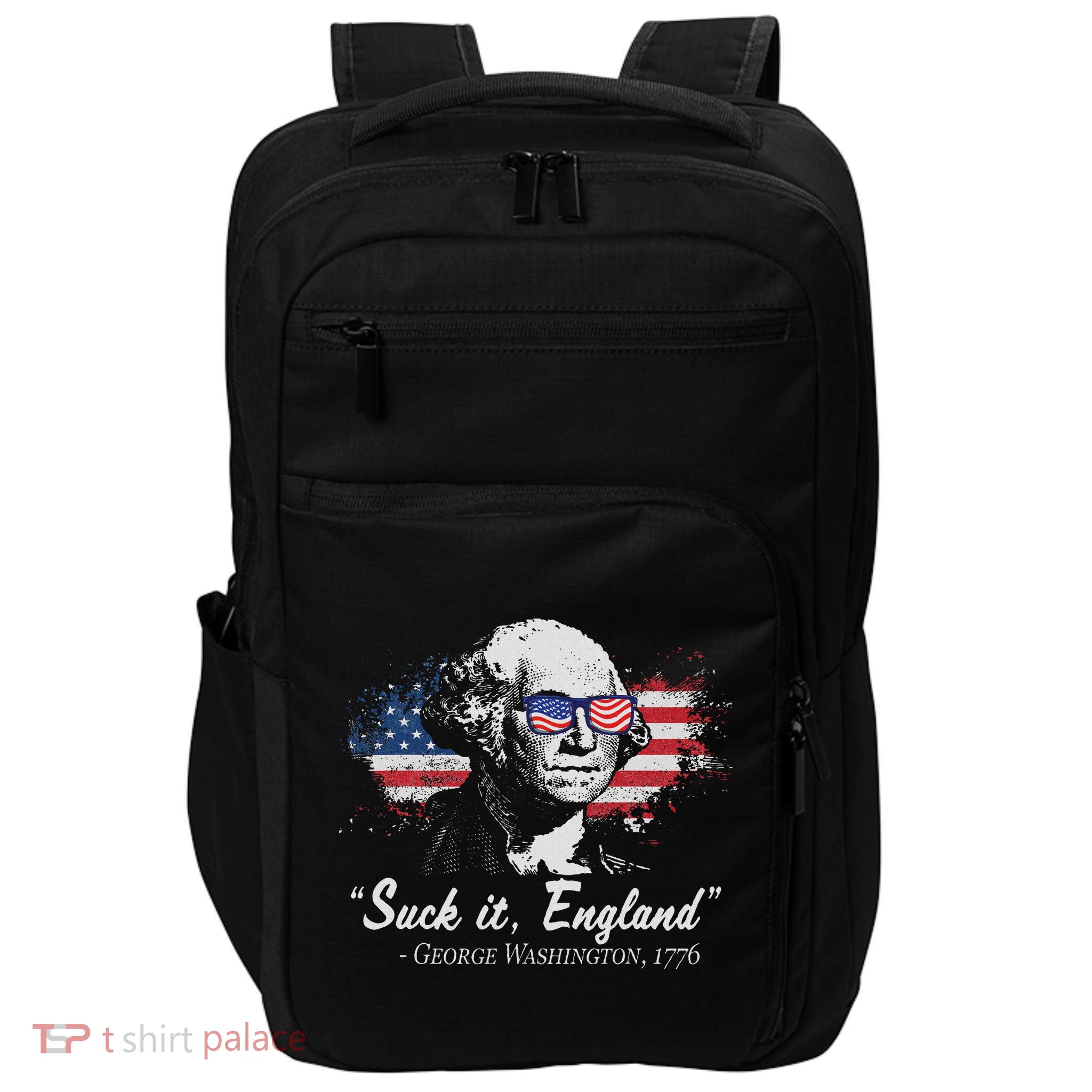Suck It England Funny 4th Of July George Washington 1776 Impact Tech Backpack