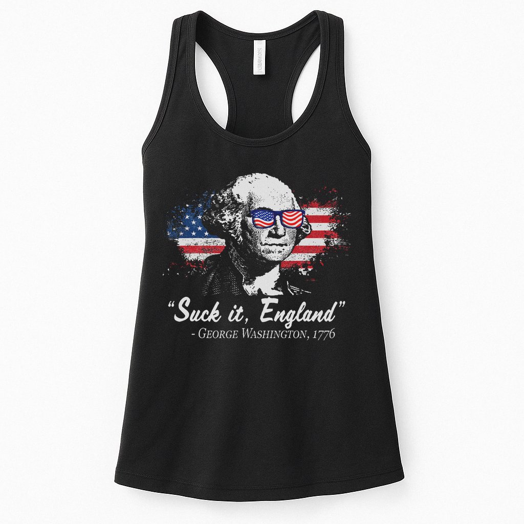 Suck It England Funny 4th Of July George Washington 1776 Womens Tank Top
