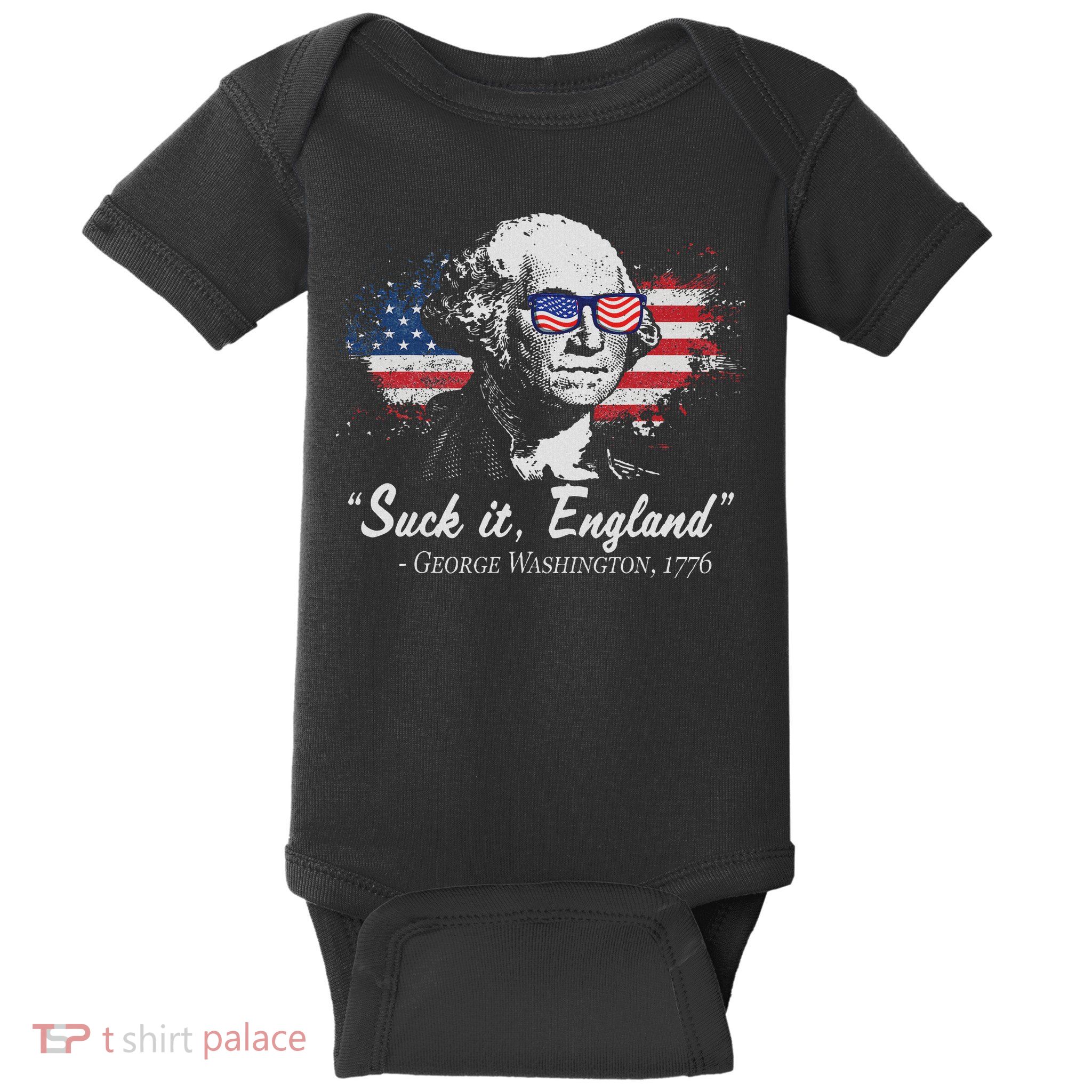 Suck It England Funny 4th Of July George Washington 1776 Baby Bodysuit