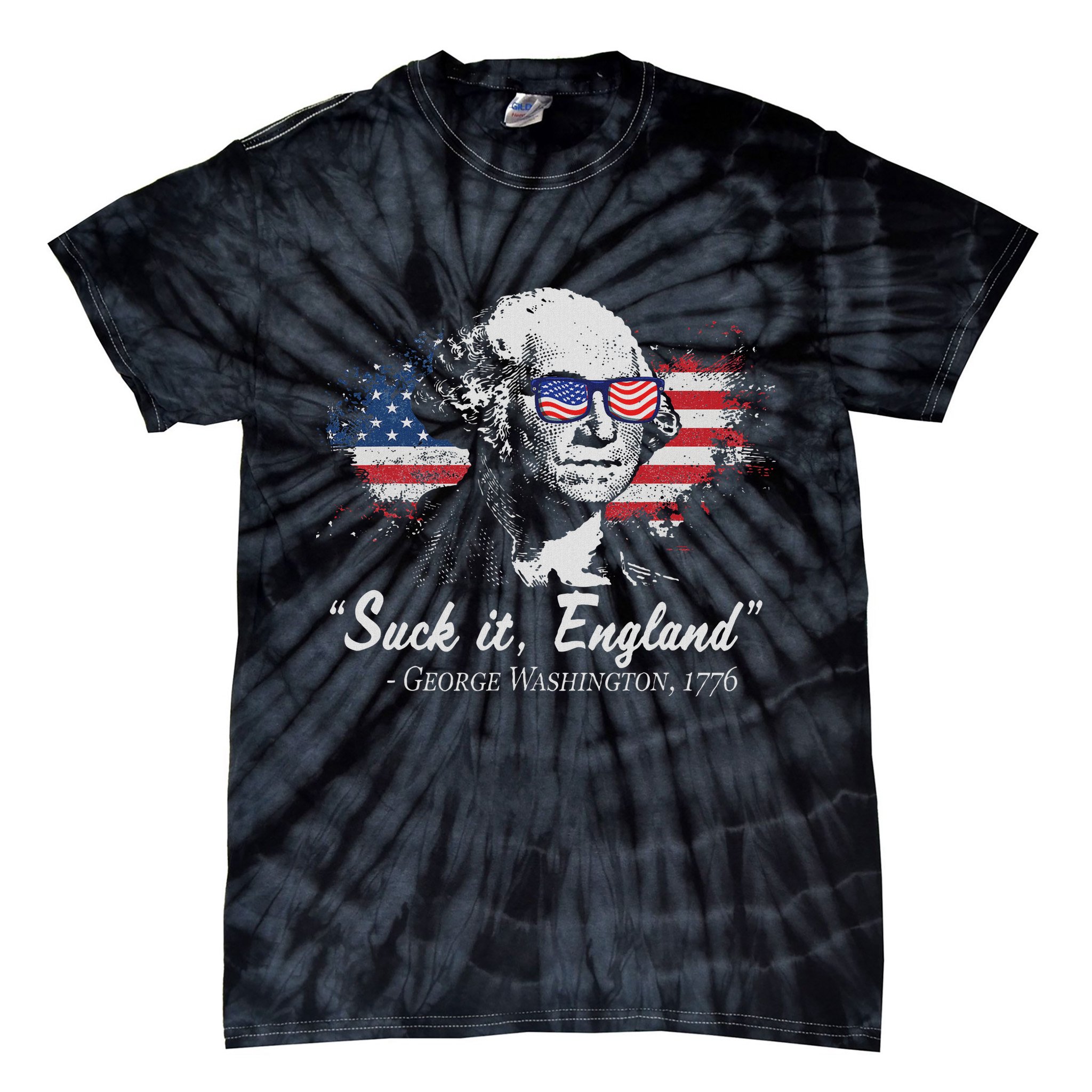 Suck It England Funny 4th Of July George Washington 1776 Tie-Dye T-Shirt