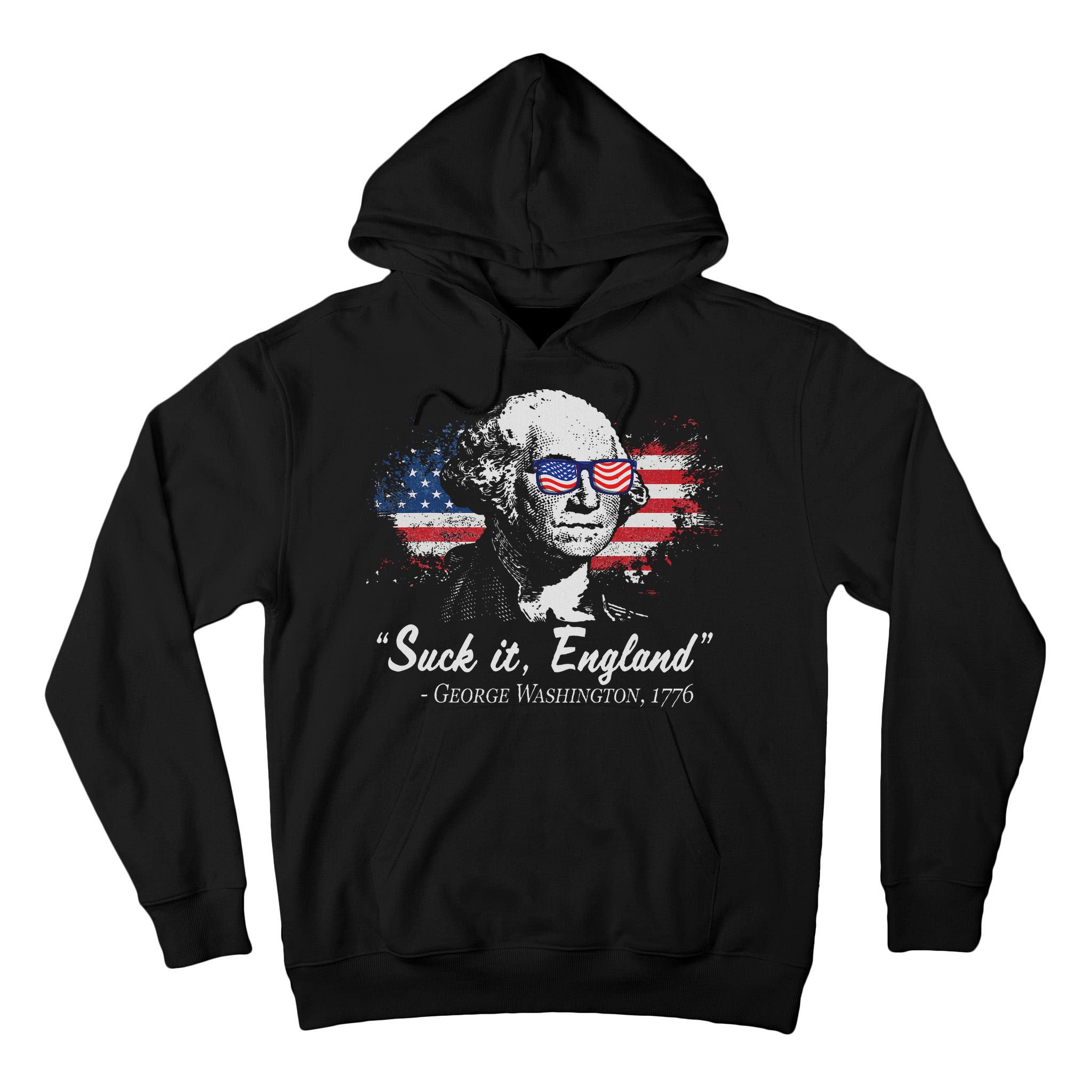 Suck It England Funny 4th Of July George Washington 1776 Tall Hoodie