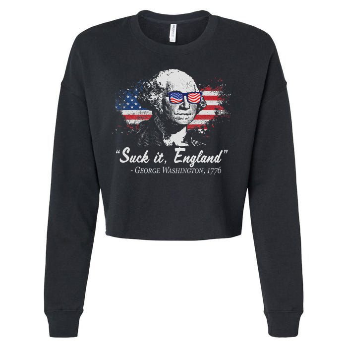 Suck It England Funny 4th Of July George Washington 1776 Cropped Pullover Crew