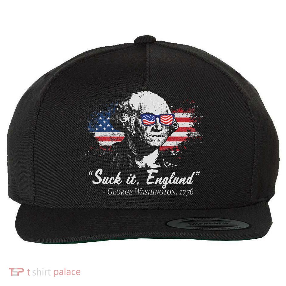 Suck It England Funny 4th Of July George Washington 1776 Wool Snapback Cap