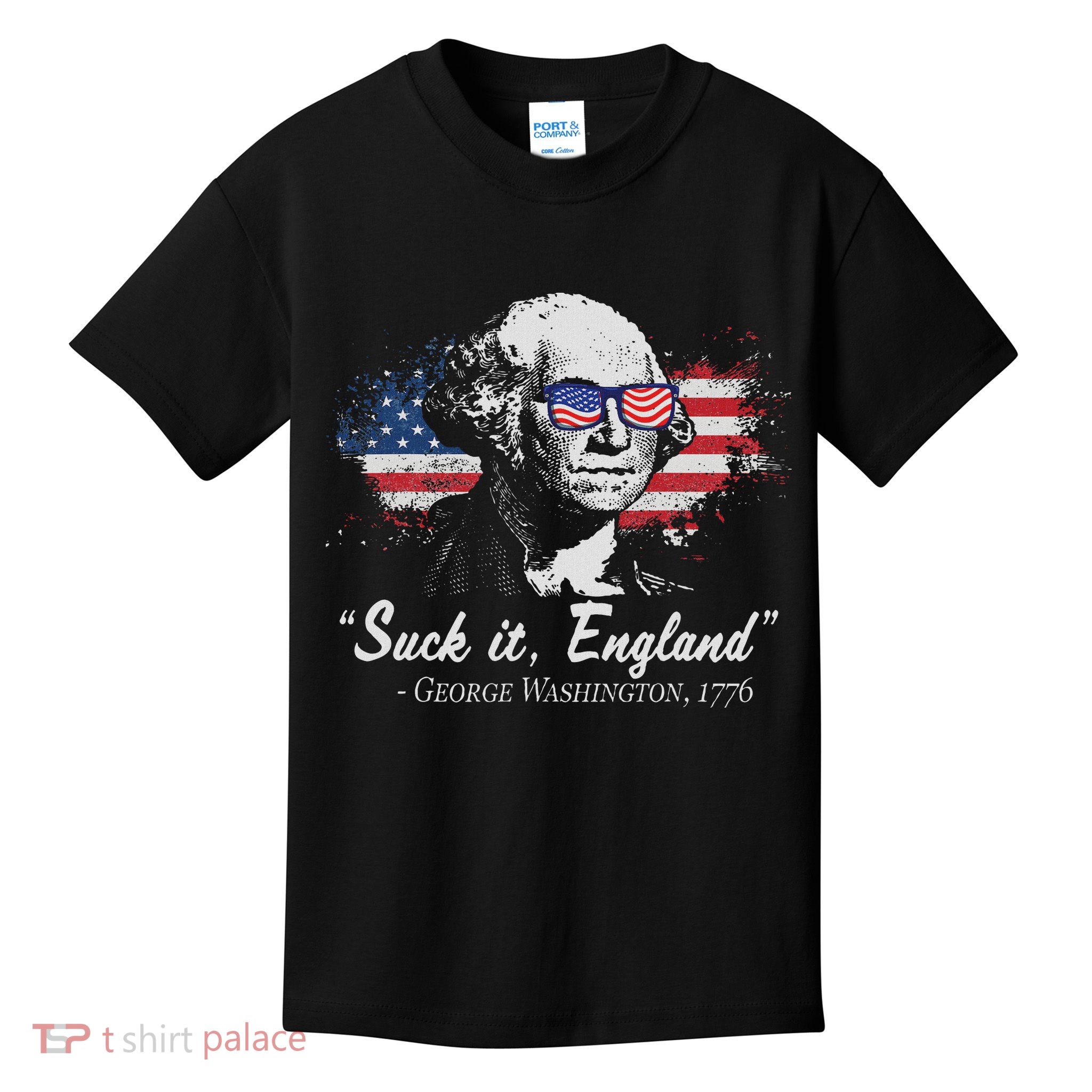 Suck It England Funny 4th Of July George Washington 1776 Kids T-Shirt