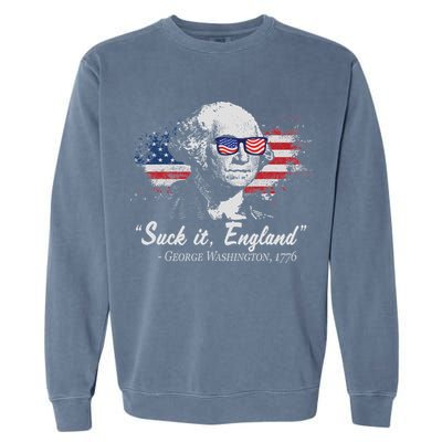 Suck It England Funny 4th Of July George Washington 1776 Garment-Dyed Sweatshirt