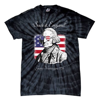 Suck It England Funny George Washington USA Flag 4th of July Tie-Dye T-Shirt