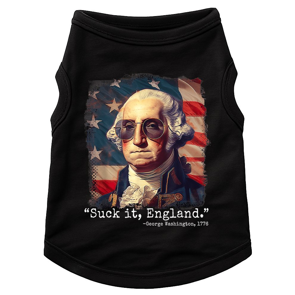 Suck It England Funny 4th Of July George Washington 1776 Doggie Tank