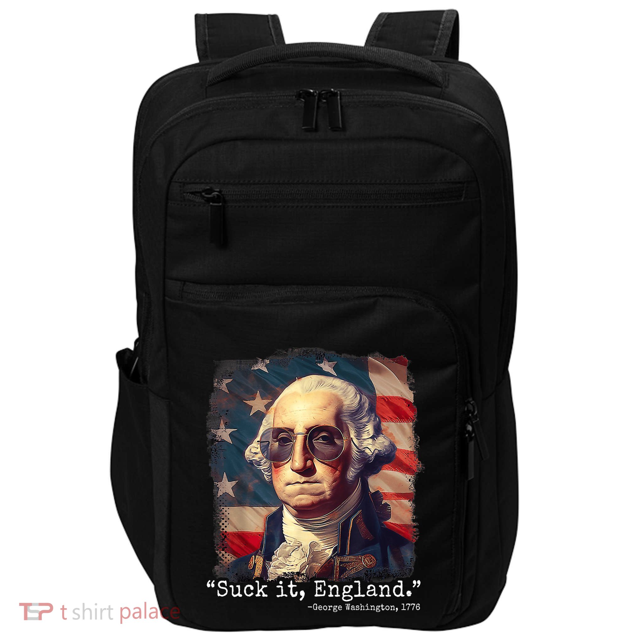 Suck It England Funny 4th Of July George Washington 1776 Impact Tech Backpack