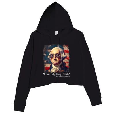 Suck It England Funny 4th Of July George Washington 1776 Crop Fleece Hoodie