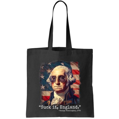 Suck It England Funny 4th Of July George Washington 1776 Bag
