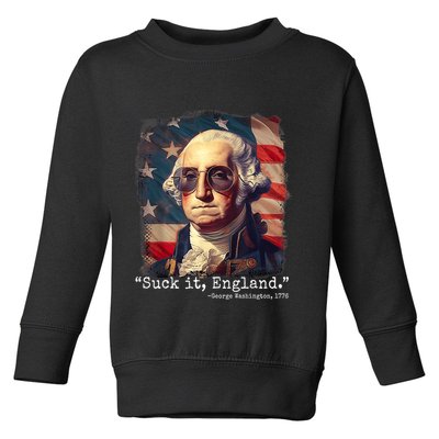 Suck It England Funny 4th Of July George Washington 1776 Toddler Sweatshirt