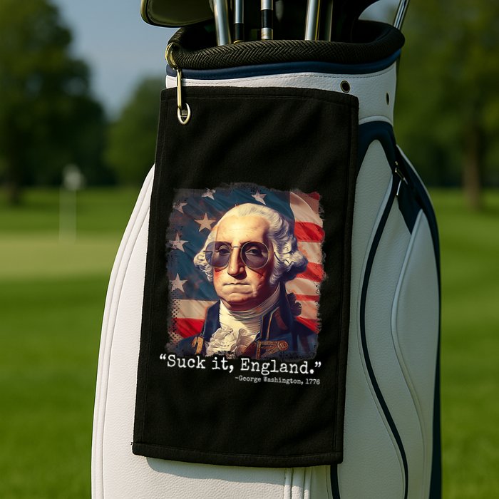 Suck It England Funny 4th Of July George Washington 1776 Golf Towel