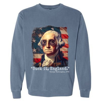 Suck It England Funny 4th Of July George Washington 1776 Garment-Dyed Sweatshirt