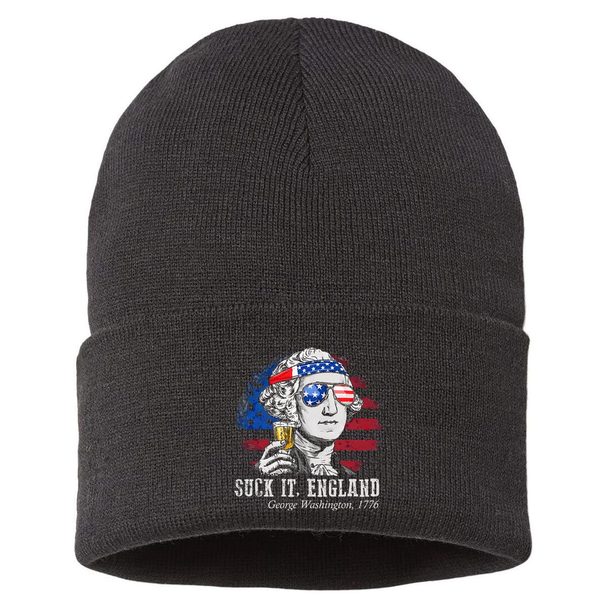 Suck It England Funny 4th of July George Washington 1776 Sustainable Knit Beanie
