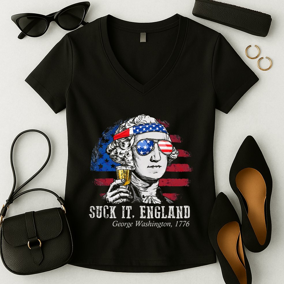 Suck It England Funny 4th of July George Washington 1776 Women's V-Neck T-Shirt