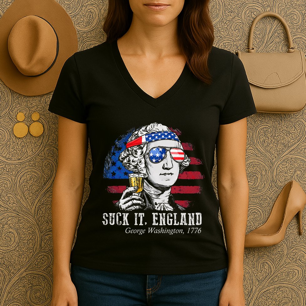 Suck It England Funny 4th of July George Washington 1776 Women's V-Neck T-Shirt