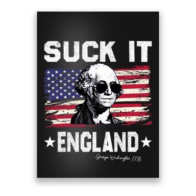 Suck It England Funny 4th Of July George Washington 1776 Poster
