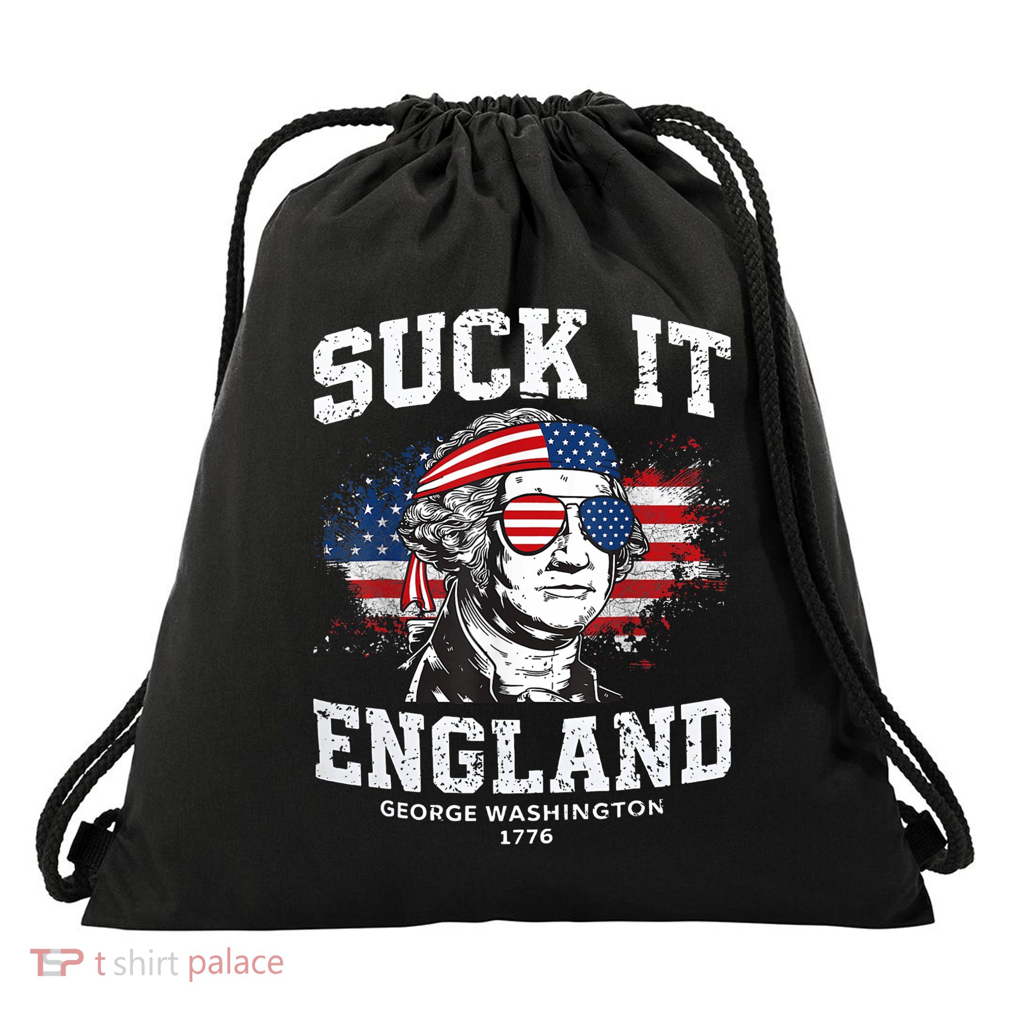 Suck It England Funny 4th Of July George Washington 1776 Drawstring Bag