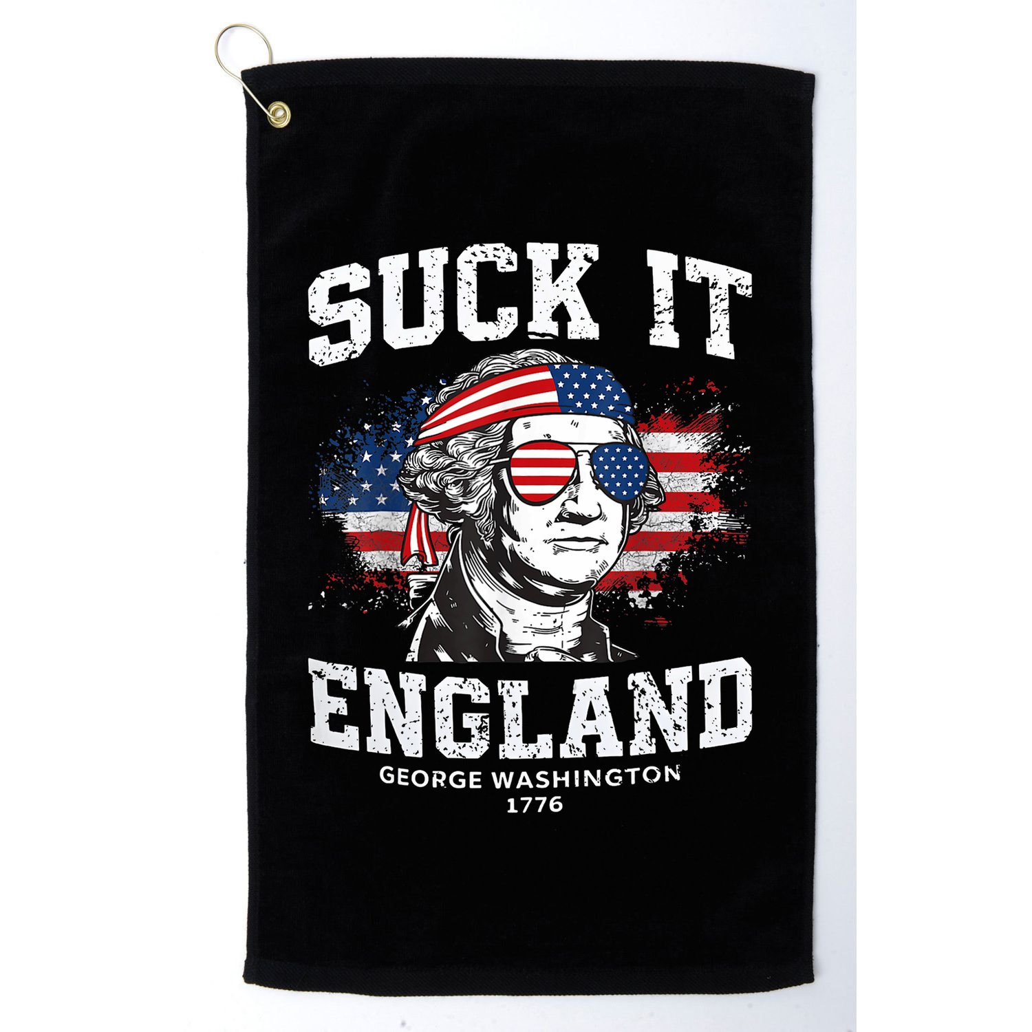 Suck It England Funny 4th Of July George Washington 1776 Golf Towel
