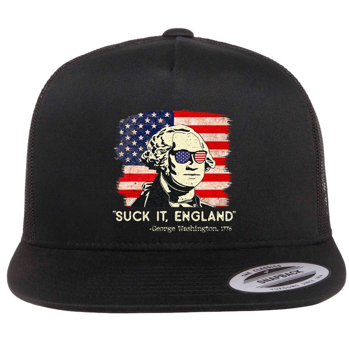 Suck It England Funny 4th of July Funny George Washington Flat Bill Trucker Hat
