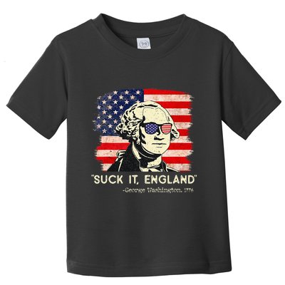 Suck It England Funny 4th of July Funny George Washington Toddler T-Shirt