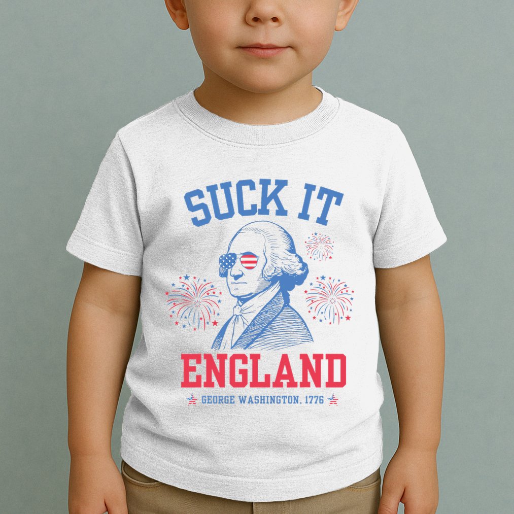 Suck It England Red White & Blue George Washington 4th July Toddler T-Shirt