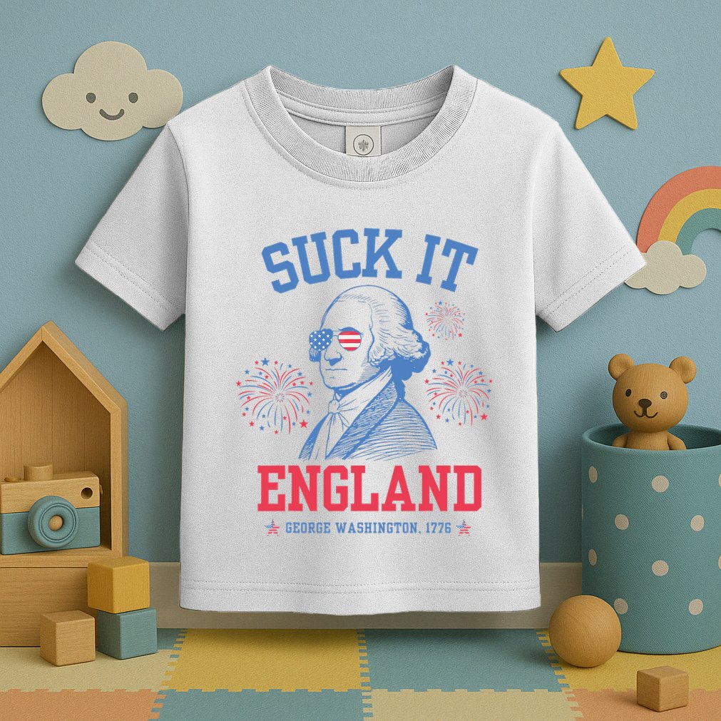 Suck It England Red White & Blue George Washington 4th July Toddler T-Shirt