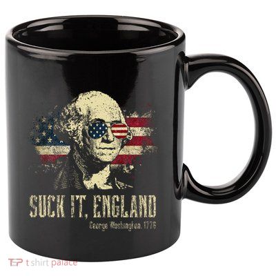 Suck It England Funny George Washington 1776 Usa 11oz C Handle Ceramic Mug