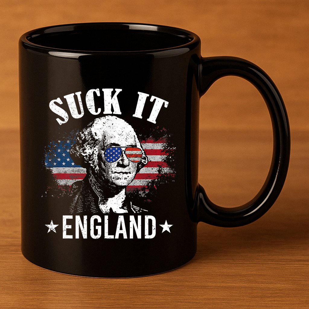 Suck It England Funny 4th Of July George Washington 11oz C Handle Ceramic Mug
