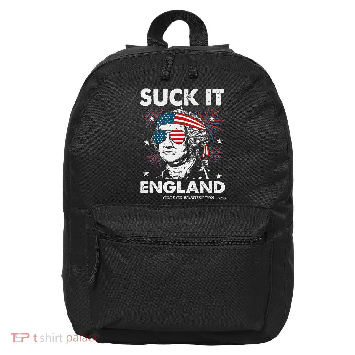 Suck It England Funny 4th July George Washington 16 in Basic Backpack