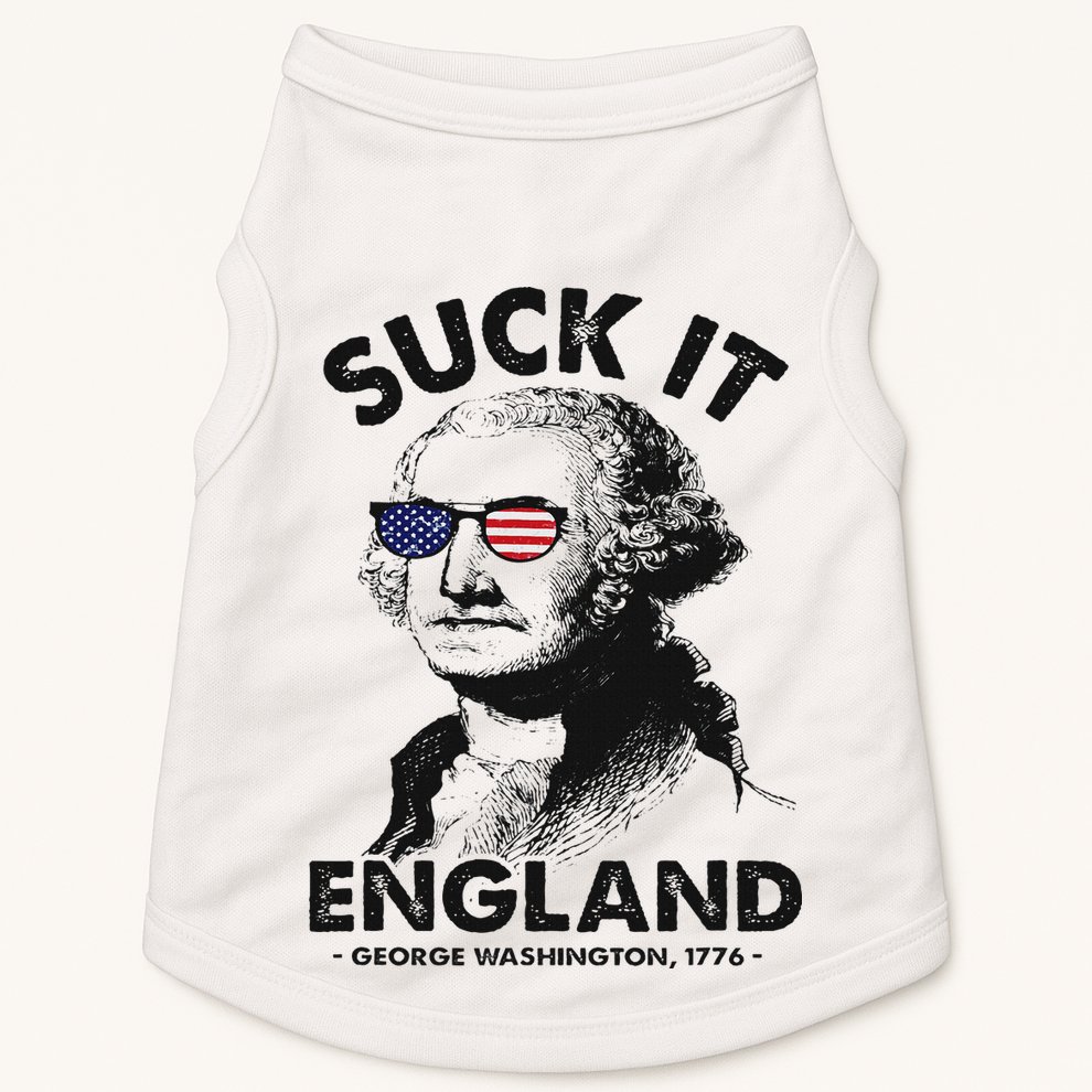 Suck It England Funny 4th Of July George Washington 1776 Doggie Tank