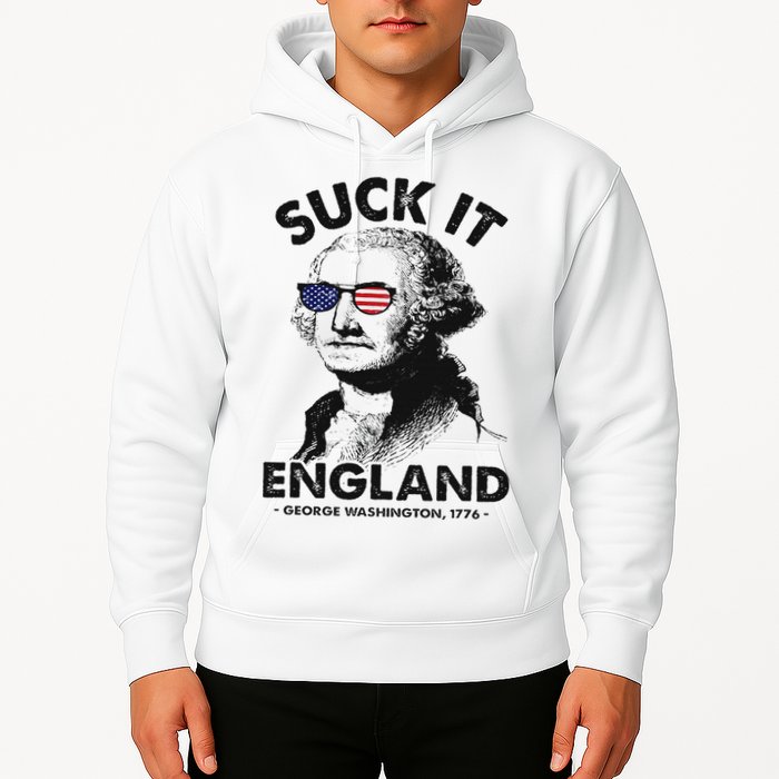 Suck It England Funny 4th Of July George Washington 1776 Hoodie