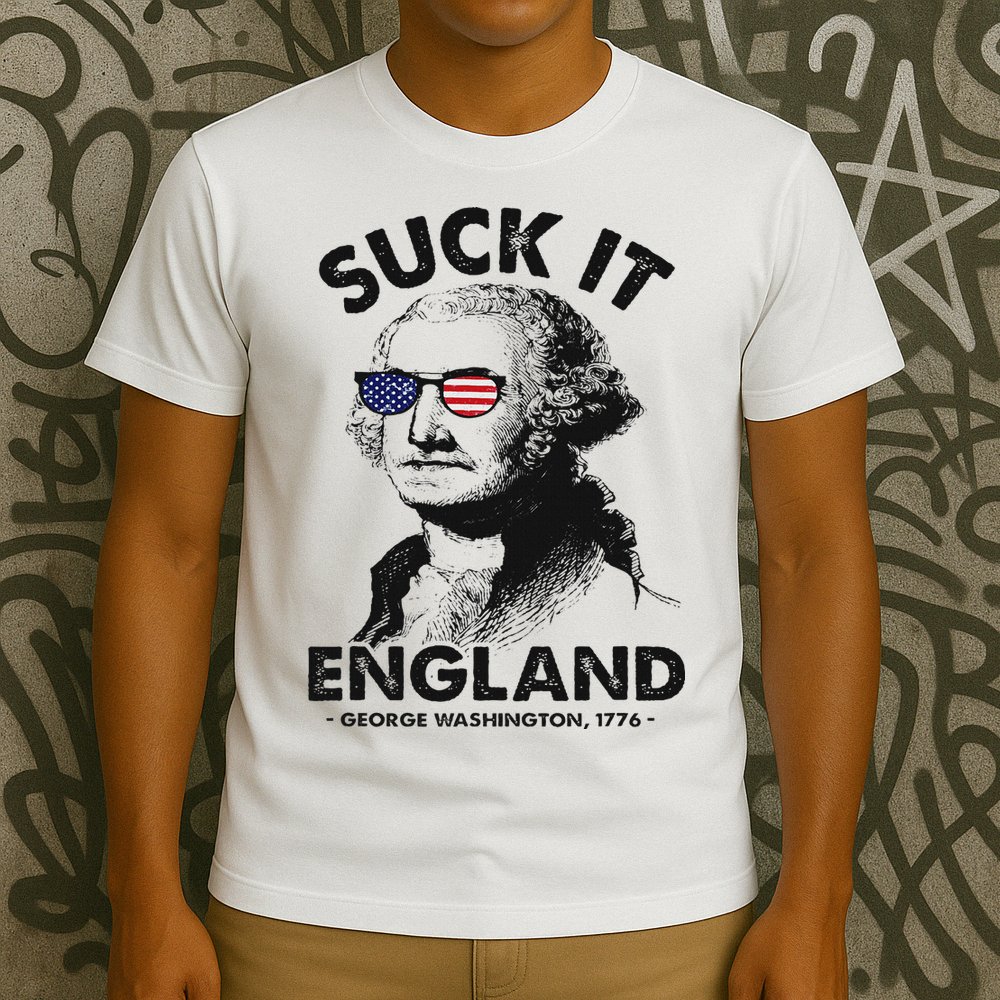 Suck It England Funny 4th Of July George Washington 1776 T-Shirt