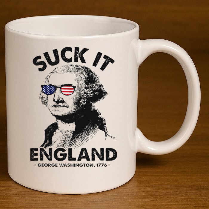 Suck It England Funny 4th Of July George Washington 1776 11oz C Handle Ceramic Mug