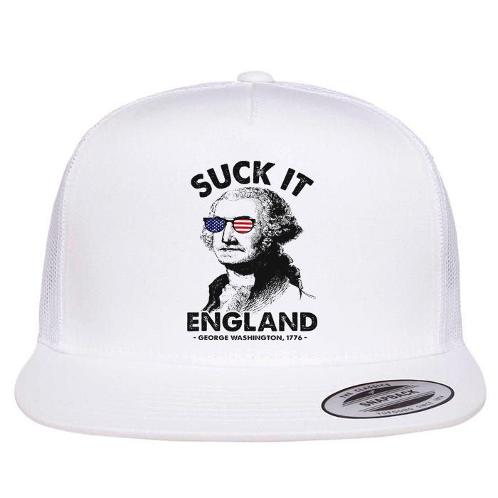 Suck It England Funny 4th Of July George Washington 1776 Flat Bill Trucker Hat