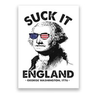 Suck It England Funny 4th Of July George Washington 1776 Poster