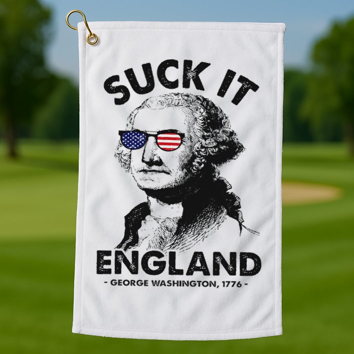 Suck It England Funny 4th Of July George Washington 1776 Golf Towel