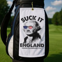 Suck It England Funny 4th Of July George Washington 1776 Golf Towel