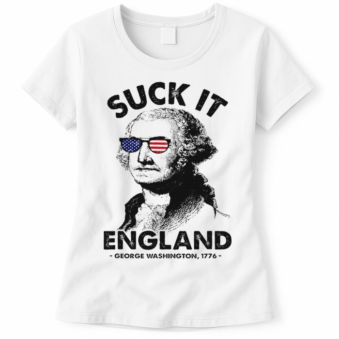 Suck It England Funny 4th Of July George Washington 1776 Womens T-Shirt