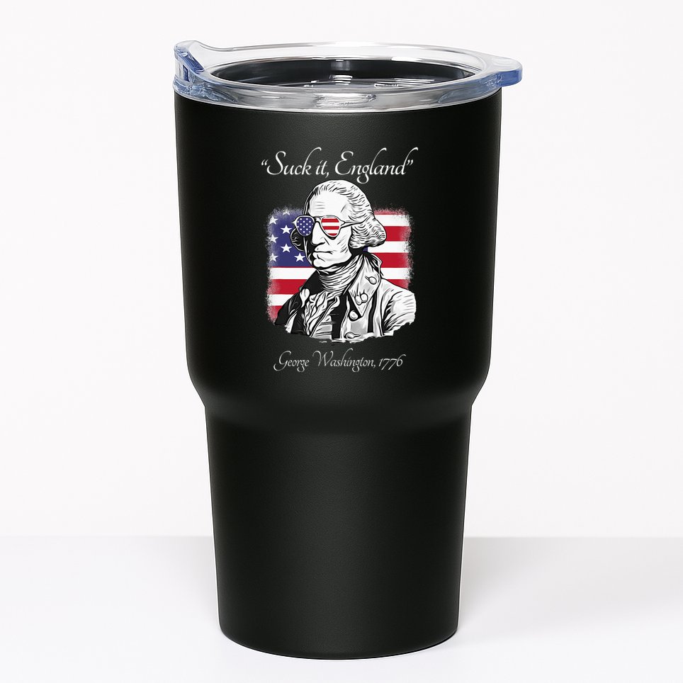 Suck It England Funny George Washington USA Flag 4th of July Tumbler