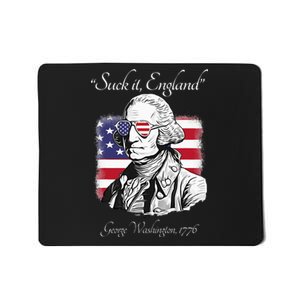 Suck It England Funny George Washington USA Flag 4th of July Mousepad