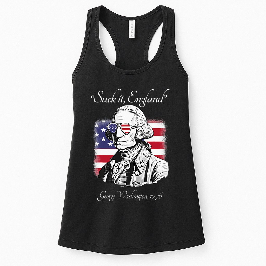 Suck It England Funny George Washington USA Flag 4th of July Womens Tank Top