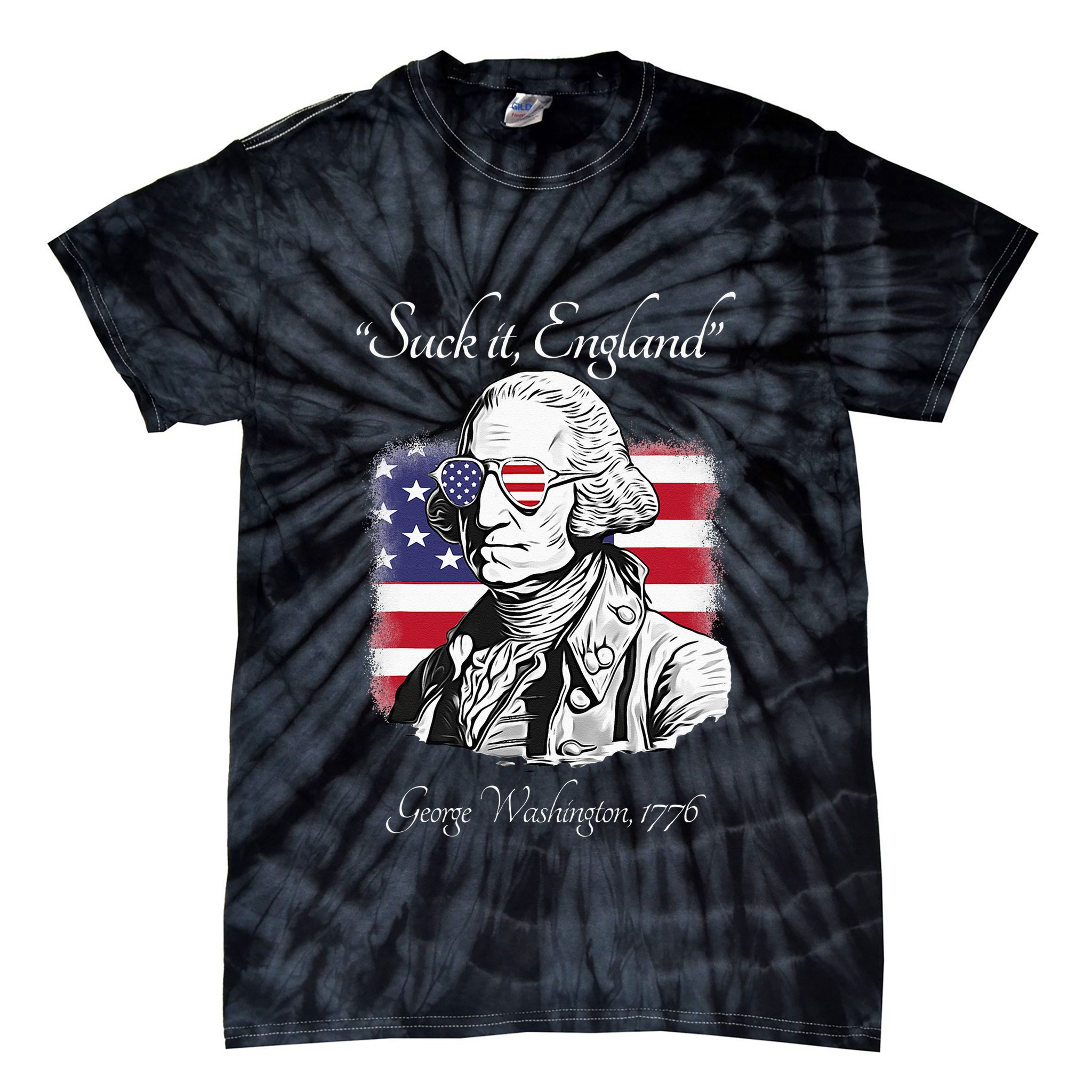 Suck It England Funny George Washington USA Flag 4th of July Tie-Dye T-Shirt