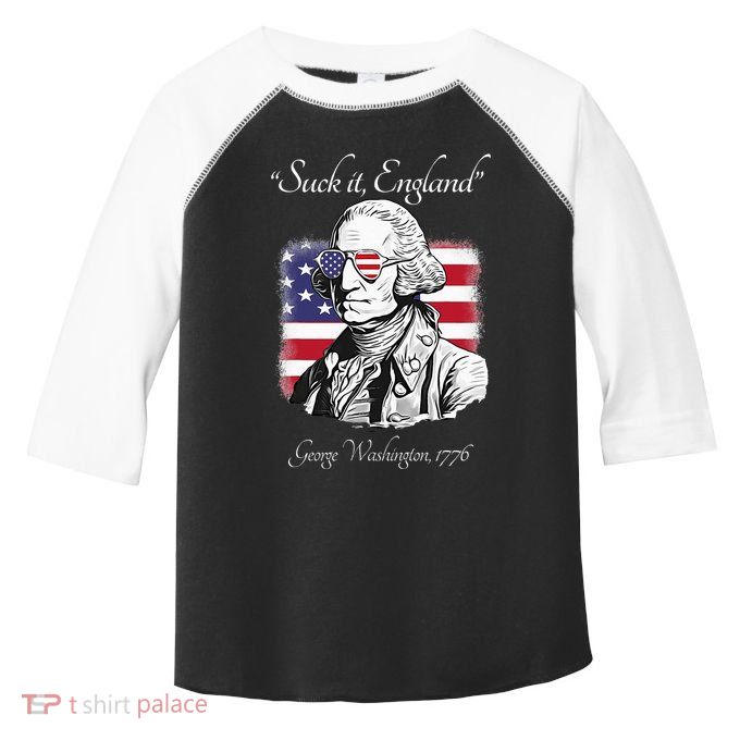 Suck It England Funny George Washington USA Flag 4th of July Toddler Fine Jersey T-Shirt