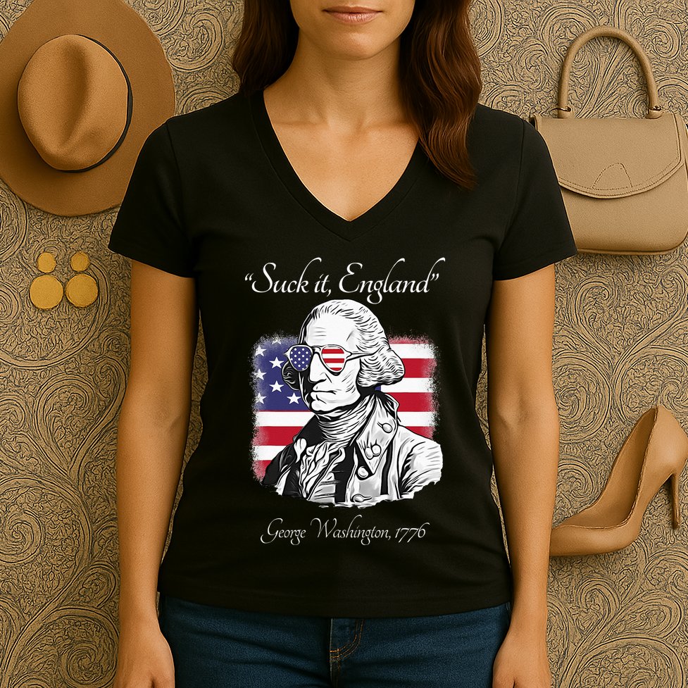 Suck It England Funny George Washington USA Flag 4th of July Women's V-Neck T-Shirt