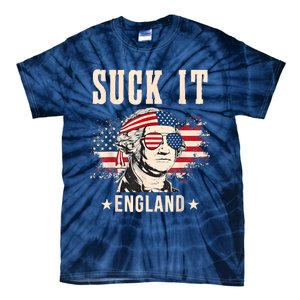 Suck It England Funny 4th Of July George Washington Tie-Dye T-Shirt