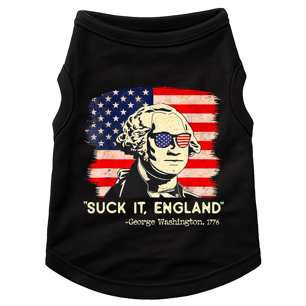 Suck It England Funny 4th Of July George Washington 1776 Doggie Tank